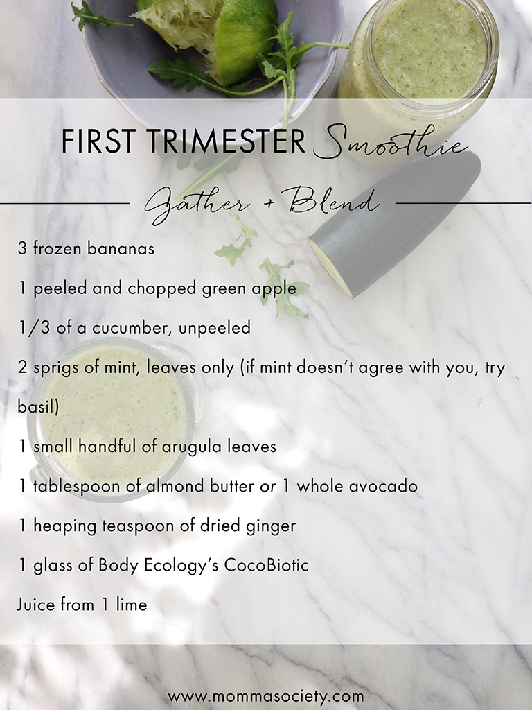 MOMMA SOCIETY First Trimester Smoothie Recipe