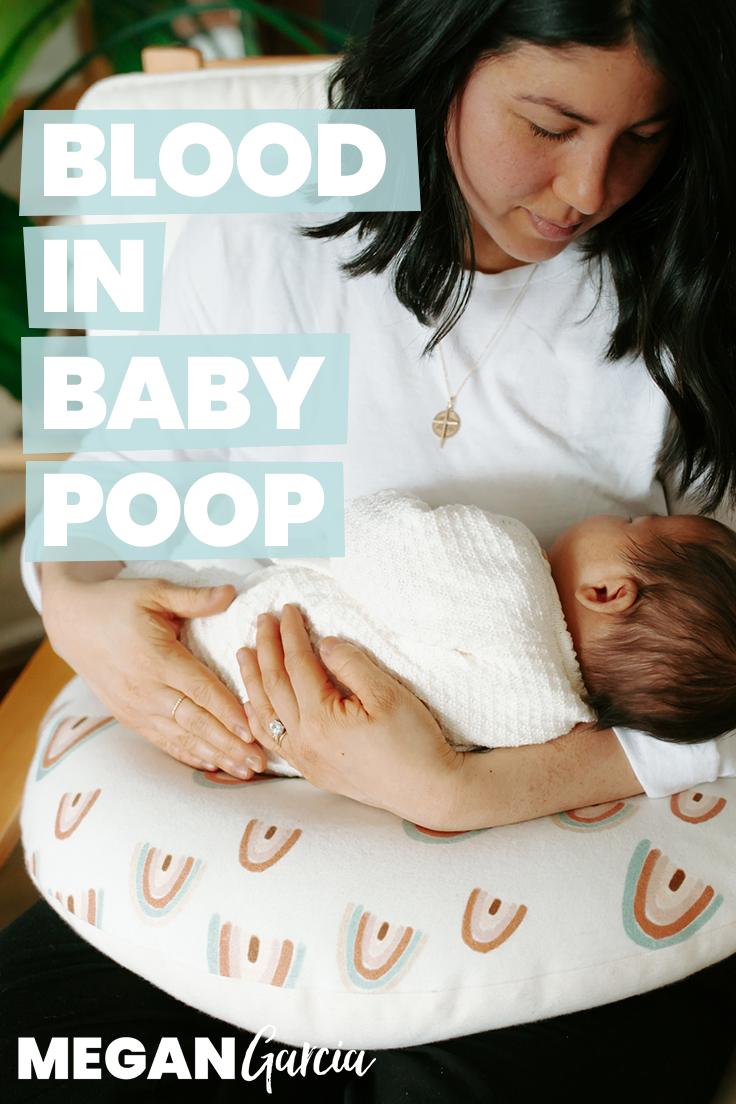 Blood In Baby Poop | Megan Garcia