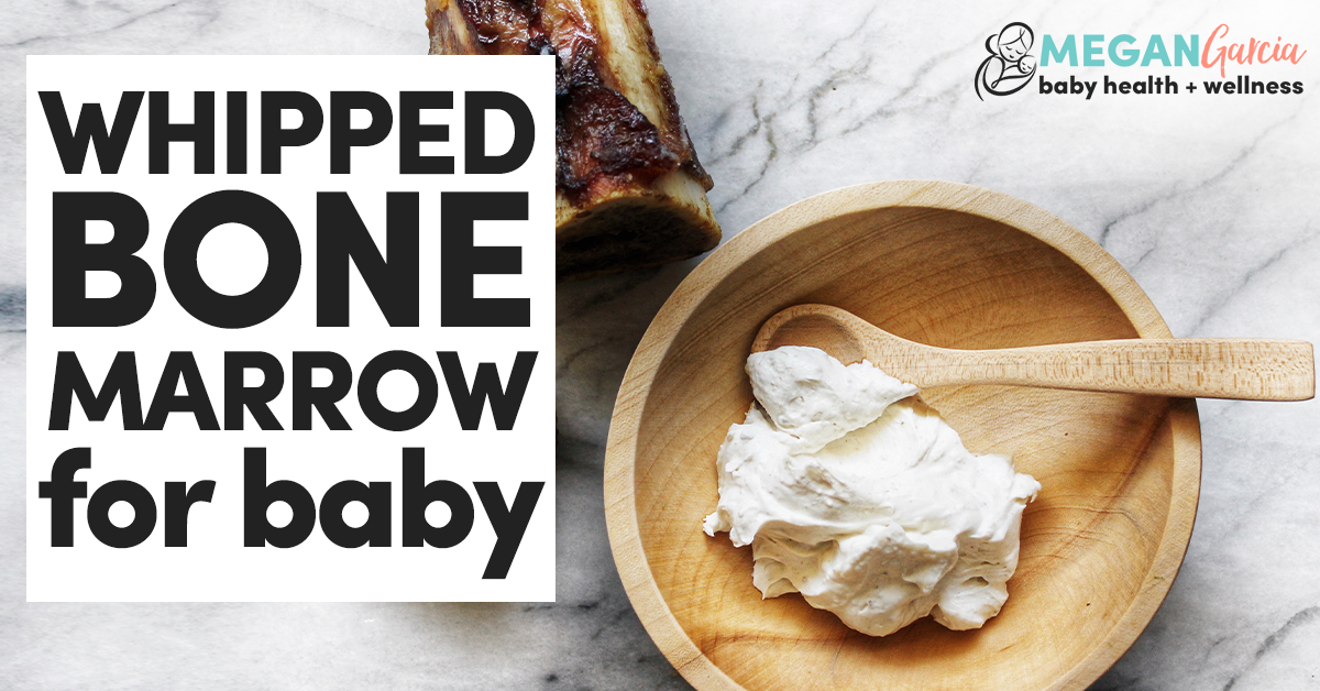 Whipped Bone Marrow Recipe, 6+ Months Megan Garcia